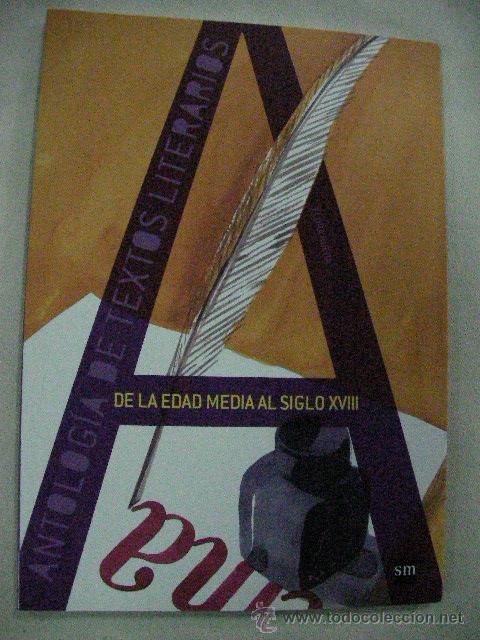 Libros de segunda mano: ANTOLOGIA DE TEXTOS LITERARIOS DE LA EDAD MEDIA AL SIGLO XVII