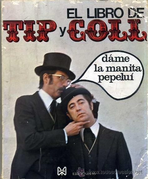 Libros de segunda mano: HUMOR : EL LIBRO DE TIP Y COLL (EDICIONES 99, 1974) - Foto 1