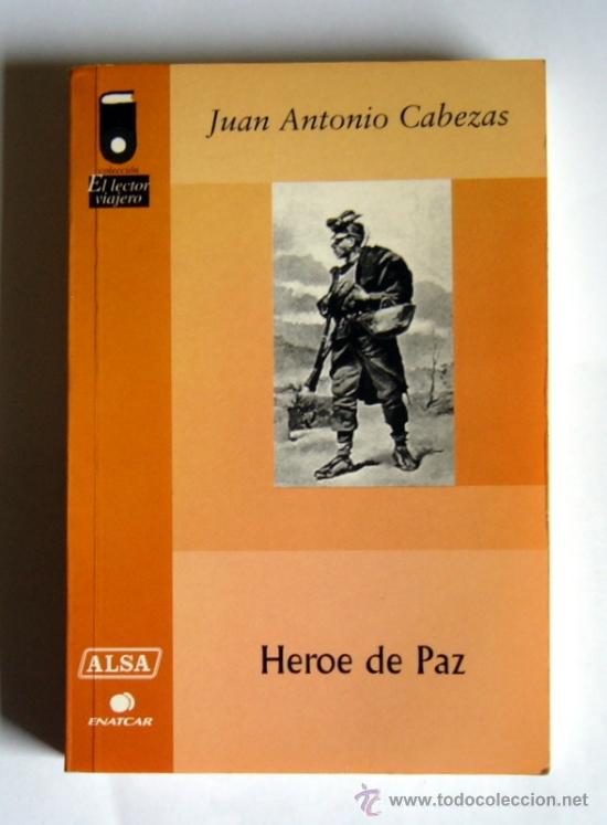 Libros de segunda mano: HEROE DE PAZ - JUAN ANTONIO CABEZAS - Foto 1