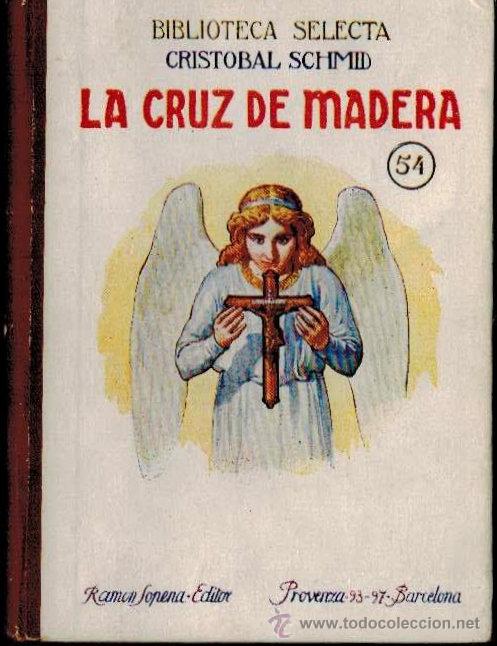 Libros de segunda mano: SCHMID, Cristobal. La cruz de madera - Foto 1