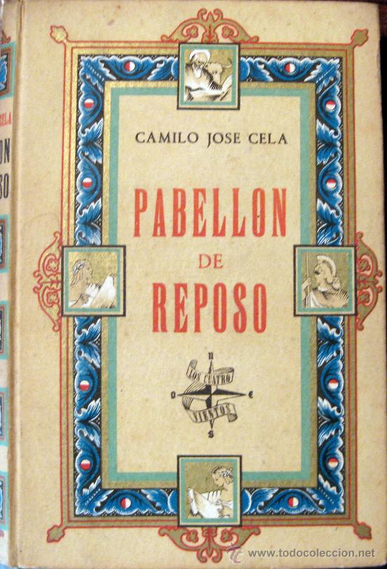 Camilo José Cela. Pabellón De Reposo. 1ª Edició - Comprar En ...