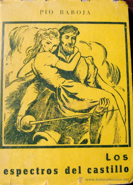 Libros de segunda mano: P&Iacute;O BAROJA. LOS ESPECTROS DEL CASTILLO. ED. 1957