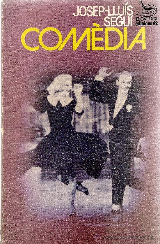 Libros de segunda mano: COM&Egrave;DIA DE JOSEP LLU&Iacute;S SEGU&Iacute; (EL BALANC&Iacute;) - Foto 1