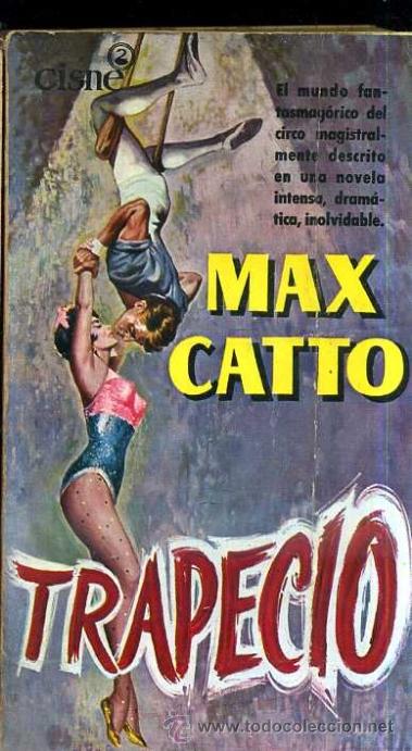 Libros de segunda mano: MAX CATTO : TRAPECIO (CISNE, 1961) - Foto 1
