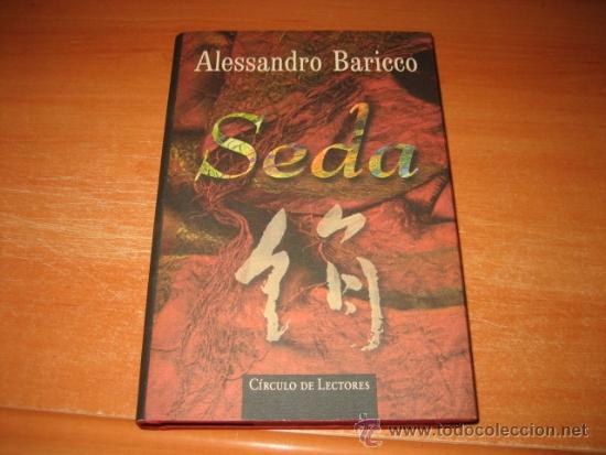 Libros de segunda mano: SEDA   ALESSANDRO BARICCO   CIRCULO DE LECTORES 1997 - Foto 1