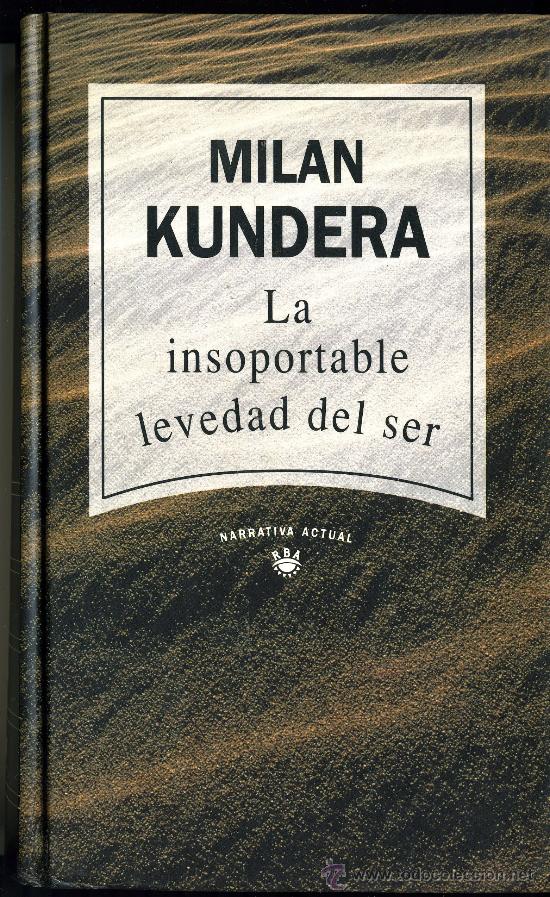 Libros de segunda mano: MILAN KUNDERA : LA INSOPORTABLE LEVEDAD DEL SER - Foto 1
