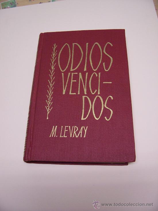 Libros de segunda mano: ODIOS VENCIDOS - M.LEVRAY - ED. SUBIRANA - Foto 1