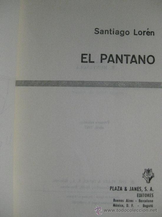 Libros de segunda mano: SANTIAGO LOREN - EL PANTANO - Foto 2