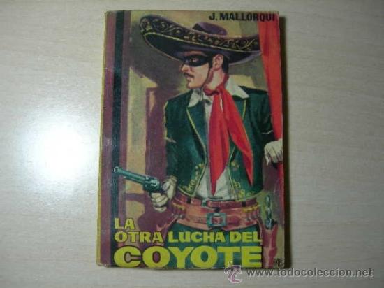Gebrauchte B&uuml;cher: C05 - NOVELA COLECCION EL COYOTE N&ordm; 17 EDICIONES CID. LA OTRA LUCHA DEL COYOTE DE J. MALLORQUI