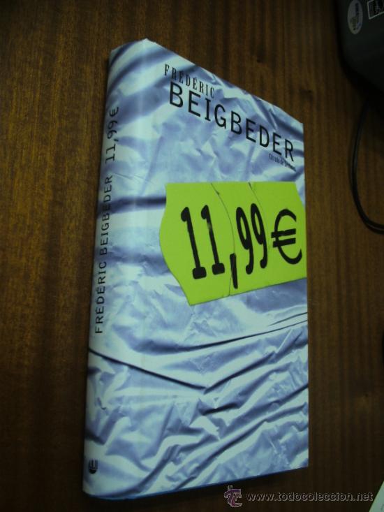 Libros de segunda mano: 11,99 &euro; / FREDERIC BEIGBEDER / C&Iacute;RCULO DE LECTORES 2002 - Foto 1