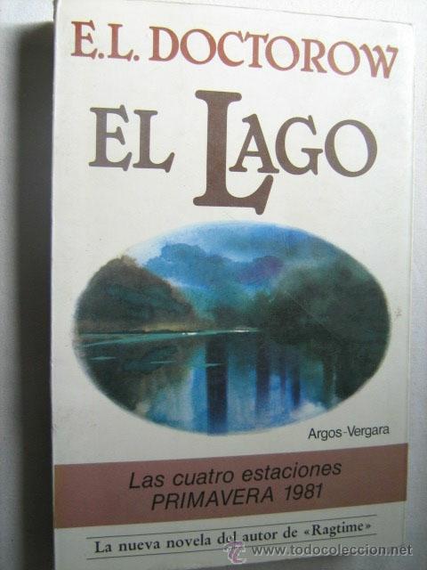 Libros de segunda mano: EL LAGO. DOCTOROW, E.L. 1981 - Foto 1
