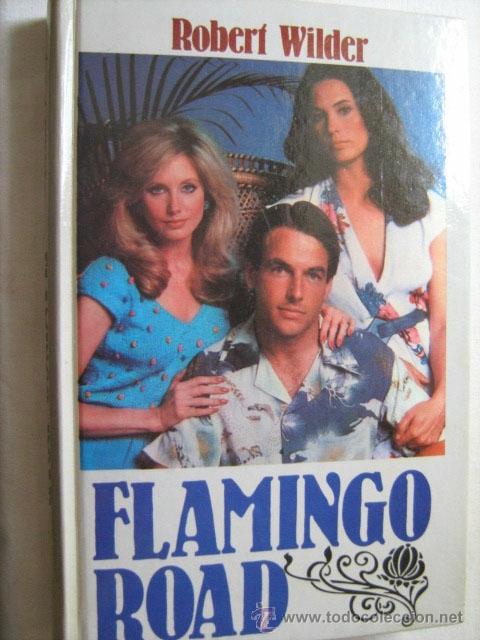Libros de segunda mano: FLAMINGO ROAD. WILDER, Robert. 1985. - Foto 1