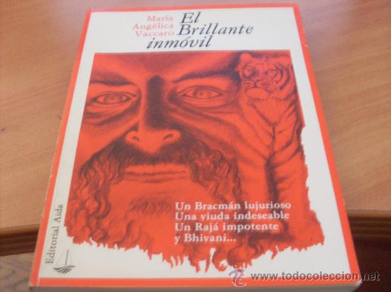 Libri di seconda mano: EL BRILLANTE INMOVIL ( MARIA ANGELICA VACCARO ) PRIMERA EDICION (LBB3)