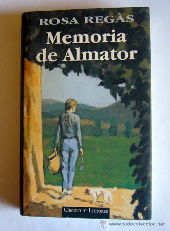 Libros de segunda mano: MEMORIA DE ALMATOR - ROSA REGAS - Foto 1