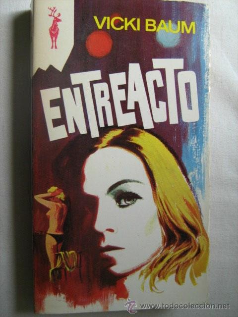 Libros de segunda mano: ENTREACTO. BAUM, Vicki. 1976 - Foto 1