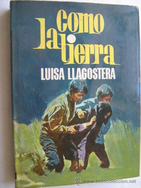 Libros de segunda mano: COMO LA TIERRA. LLAGOSTERA, Luisa. 1970 - Foto 1