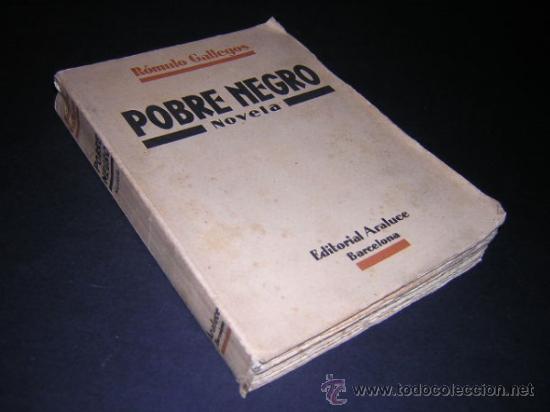 Libros de segunda mano: 1940 - ROMULO GALLEGOS - POBRE NEGRO - Foto 1