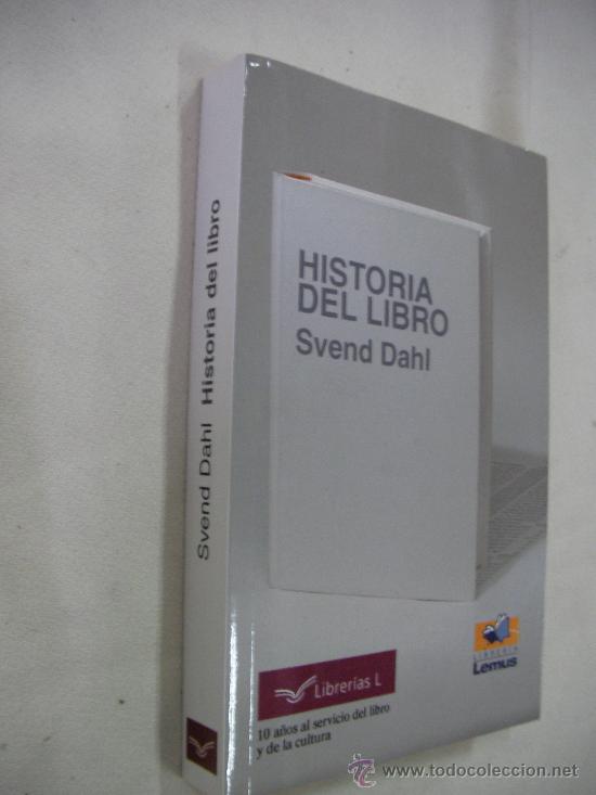 Libros de segunda mano: HISTORIA DEL LIBRO DE SVEND DAHL - Foto 1