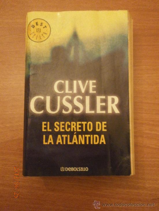 Libros de segunda mano: LIBRO CLIVE CUSSER- EL SECRETO DE LA ATLANTIDA - Foto 1