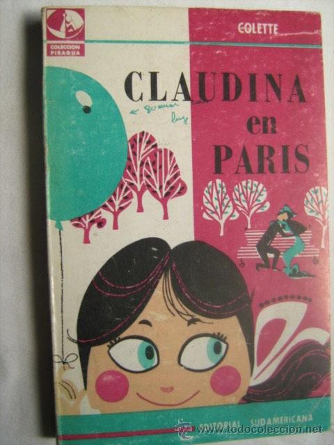 Libros de segunda mano: CLAUDINA EN PAR&Iacute;S. COLETTE. 1963 - Foto 1