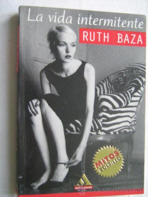 Libros de segunda mano: LA VIDA INTERMITENTE. BAZA, Ruth. 1999 - Foto 1