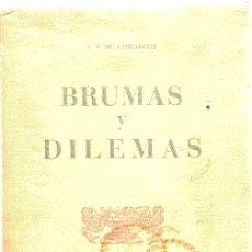 Libros de segunda mano: BRUMAS Y DILEMAS /// A.S. DE LARRAGOITI. Lote 32627340