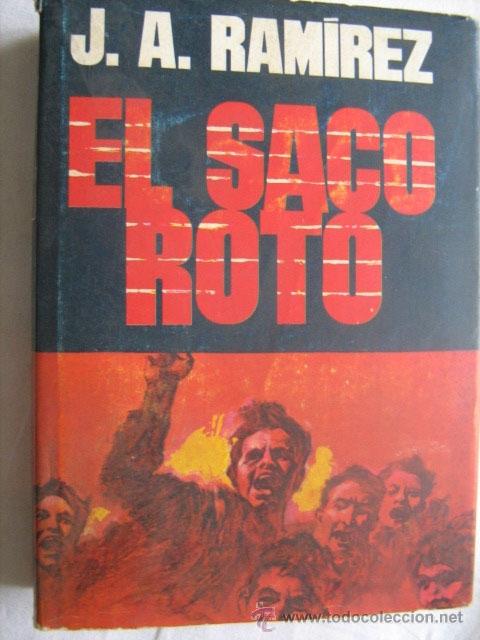 Libros de segunda mano: EL SACO ROTO. RAM&Iacute;REZ, J.A. 1969 - Foto 1