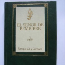 Libros de segunda mano: EL SEÑOR DE BEMBIBRE - ENRIQUE GIL Y CARRASCO. Lote 32735776
