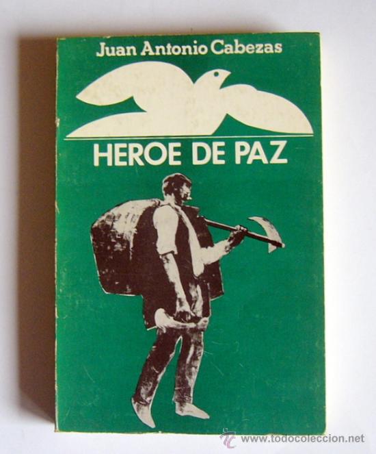 Libros de segunda mano: HEROE DE PAZ - JUAN ANTONIO CABEZAS - Foto 1