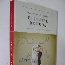 Libros de segunda mano: EL PASTEL DE BODA, BLANDINE LE CALLET, 2009, MAEVA ED,REF NOVELA BS4