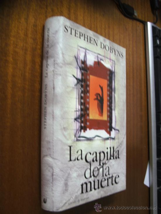 Libros de segunda mano: LA CAPILLA DE LA MUERTE / STEPHEN DOBYNS / C&Iacute;RCULO DE LECTORES 2000 - Foto 1