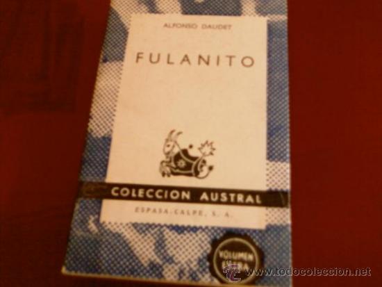 Libros de segunda mano: ALFONSO DAUDET. FULANITO. ESPASA CALPE - Foto 1