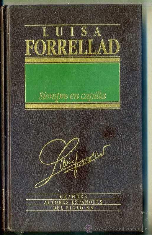 Libros de segunda mano: LUISA FORELLAD : SIEMPRE EN CAPILLA (ORBIS, 1985) - Foto 1