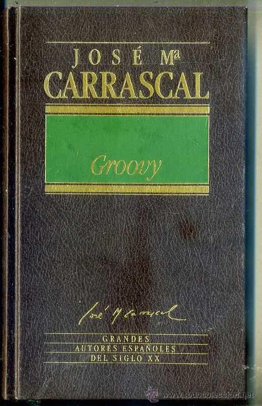 Libros de segunda mano: JOSE MARIA CARRASCAL : GROOVY (ORBIS, 1985) - Foto 1