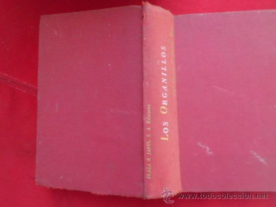 Libros de segunda mano: Libro los organillos Henri-Fran&ccedil;ois Rey Plaza & Janes S.A 1963 L-1652