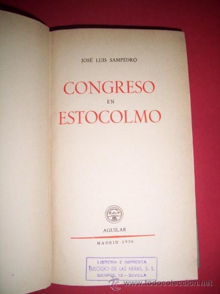Libros de segunda mano: Sampedro, Jos&eacute; Luis - Congreso en Estocolmo - Foto 1