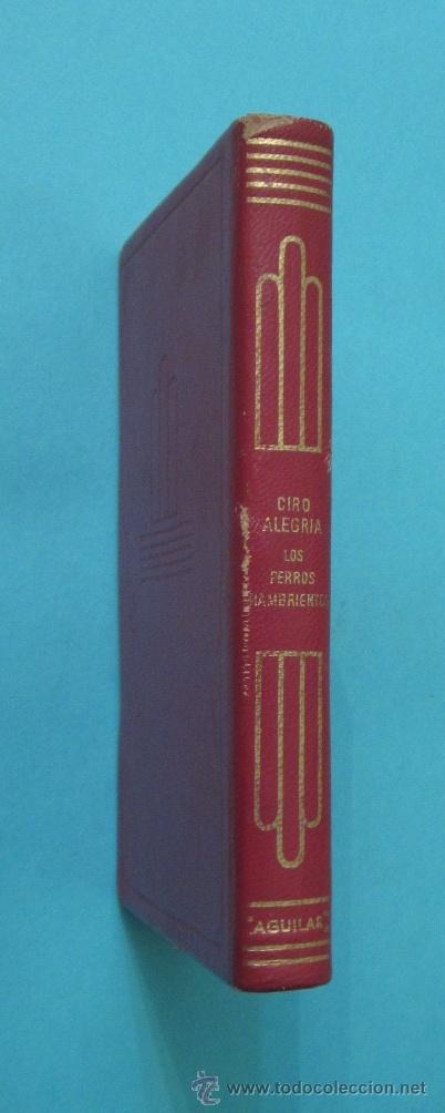 Libros de segunda mano: LOS PERROS HAMBRIENTOS. CIRO ALEGRIA - Foto 1