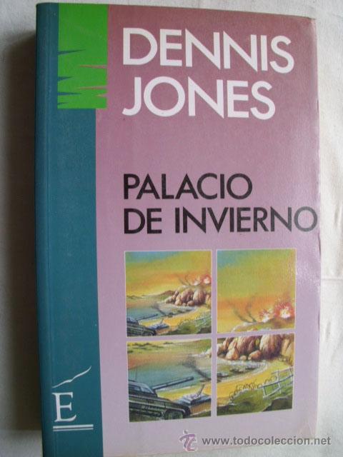 Libros de segunda mano: PALACIO DE INVIERNO. JONES, Dennis. 1991 - Foto 1
