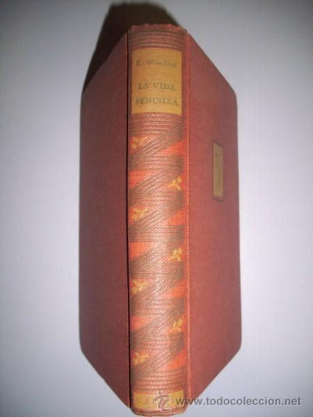 Libros de segunda mano: WIECHERT, Ernest - La vida sencilla - Foto 2