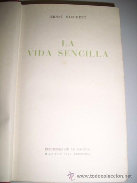 Libros de segunda mano: WIECHERT, Ernest - La vida sencilla - Foto 1