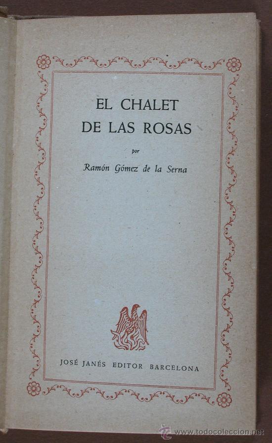 Libros de segunda mano: El Chalet de las Rosas. Ram&oacute;n G&oacute;mez de la Serna - Foto 1