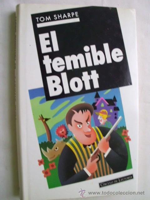 Libros de segunda mano: EL TEMIBLE BLOTT. SHARPE, Tom. 1995 - Foto 1