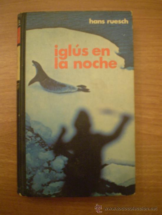 Libros de segunda mano: LIBRO IGLUS EN LA NOCHE - HANS RUESCH - Foto 1