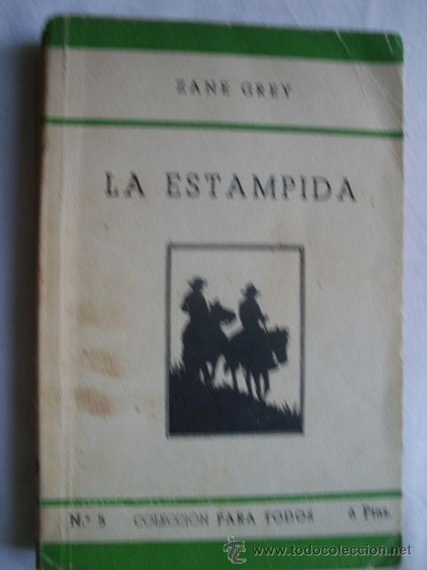 Libros de segunda mano: LA ESTAMPIDA. GREY, Zane. 1943 - Foto 1