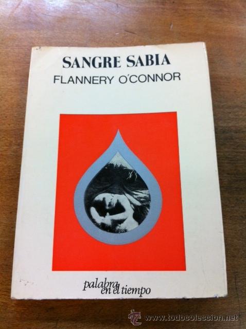 Libros de segunda mano: SANGRE SABIA. FLANNERY O&acute;CONNOR. - Foto 1