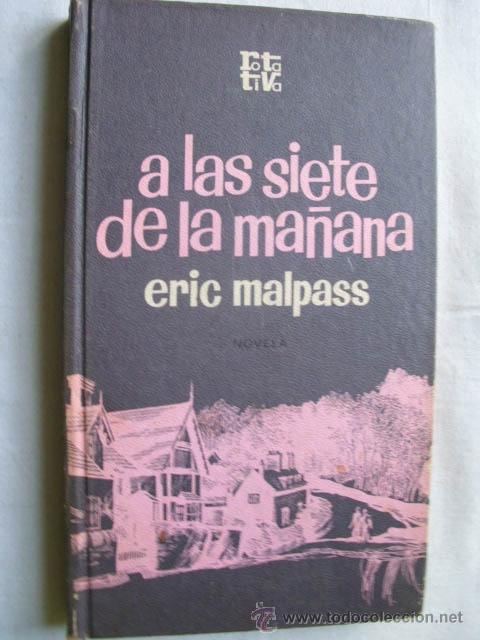 Libros de segunda mano: A LAS SIETE DE LA MA&Ntilde;ANA. MALPASS, Eric. 1970 - Foto 1