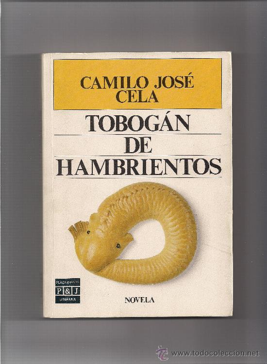 Libros de segunda mano: TOBOG&Aacute;N DE HAMBRIENTOS  -  CAMILO  JOS&Eacute;  CELA - Foto 1
