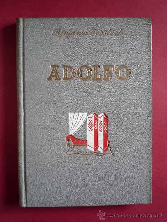 Libros de segunda mano: EDITORIAL APOLO. COLECCION FREYA. ADOLFO. BENJAMIN CONSTANT - Foto 1