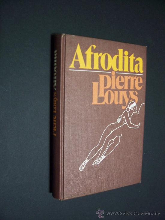 Libros de segunda mano: AFRODITA - PIERRE LOUYS - ED. CIRCULO 1977 - Foto 1