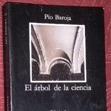 Libros de segunda mano: EL ÁRBOL DE LA CIENCIA POR PÍO BAROJA DE ED. CARO RAGGIO / CÁTEDRA EN MADRID 1993 9ª EDICIÓN. Lote 80668995